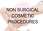 Non-surgical Cosmetic Procedures